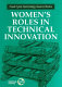 Women's roles in technical innovation /