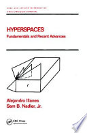 Hyperspaces : fundamentals and recent advances /