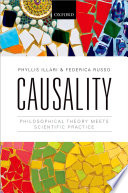 Causality : philosophical theory meets scientific practice /