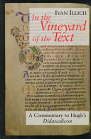 In the vineyard of the text : a commentary to Hugh's Didascalicon /