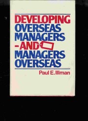 Developing overseas managers and managers overseas /