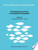 The Dynamics and Use of Lacustrine Ecosystems : Proceedings of the 40-Year Jubilee Symposium of the Finnish Limnological Society, held in Helsinki, Finland, 6-10 August 1990 /