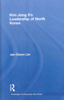 Kim Jong Il's leadership of North Korea /