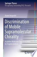 Discrimination of Mobile Supramolecular Chirality : Acylative Molecular Transformations by Organocatalysis /