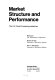 Market structure and performance ; the U.S. food processing industries /