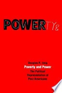 Poverty and power : the political representation of poor Americans /