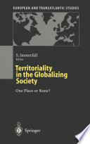 Territoriality in the Globalizing Society : One Place or None? /