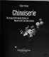 Chinoiserie : the impact of oriental styles on Western art and decoration /