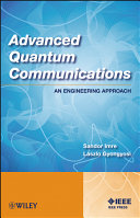 Advanced quantum communications : an engineering approach /