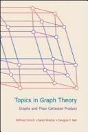 Topics in graph theory : graphs and their cartesian product /