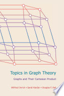 Topics in graph theory : graphs and their cartesian product /