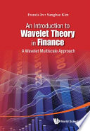 An introduction to wavelet theory in finance : a wavelet multiscale approach /