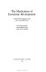 The mechanism of economic development : growth in the Japanese and East Asian economies /