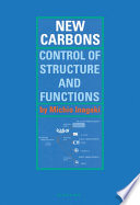 New carbons : control of structure and functions /