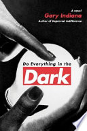 Do everything in the dark /