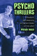 Psycho thrillers : cinematic explorations of the mysteries of the mind /
