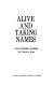 Alive and taking names, and other poems /