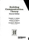 Building communication theory /
