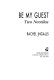 Be my guest : two novellas /