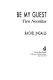 Be my guest : two novellas /