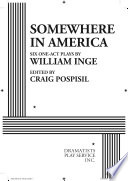 Somewhere in America : six one-act plays /