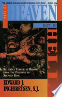 Maps of heaven, maps of hell : religious terror as memory from the Puritans to Stephen King /