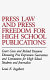 Press law and press freedom for high school publications : court cases and related decisions discussing free expression guarantees and limitations for high school students and journalists /