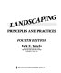 Landscaping : principles and practices /