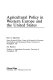 Agricultural policy in Western Europe and the United States /