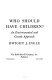 Who should have children? : An environmental and genetic approach /