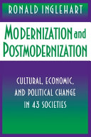 Modernization and postmodernization : cultural, economic, and political change in 43 societies /
