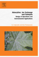 Adsorption, ion exchange and catalysis : design of operations and environmental applications /