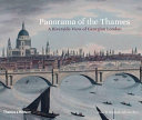 Panorama of the Thames : a riverside view of Georgian London /