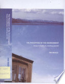 The perception of the environment : essays on livelihood, dwelling and skill /