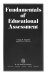 Fundamentals of educational assessment /