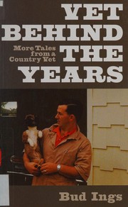 Vet behind the years : more tales from a country vet /