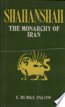 Shahanshah : a study of the monarchy of Iran /