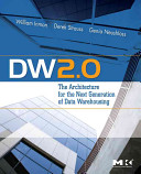 DW 2.0 : the architecture for the next generation of data warehousing /