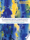 Planning with complexity : an introduction to collaborative rationality for public policy /