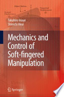 Mechanics and control of soft-fingered manipulation /