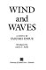 Wind and waves : a novel /