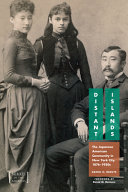 Distant islands : the Japanese American community in New York City, 1876-1930s /