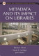 Metadata and its impact on libraries /