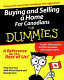 Buying and selling a home for Canadians for dummies /