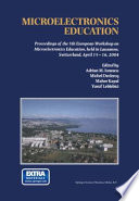 Microelectronics Education : Proceedings of the 5th European Workshop on Microelectronics Education, held in Lausanne, Switzerland, April 15-16, 2004 /