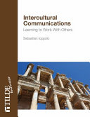 Intercultural communications : connecting with cultural diversity /