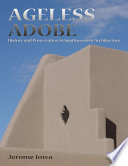 Ageless adobe : history and preservation in Southwestern architecture /