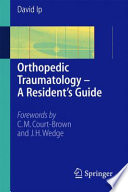Orthopedic traumatology : a resident's guide /