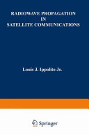 Radiowave propagation in satellite communications /