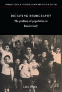 Dictating demography : the problem of population in fascist Italy /